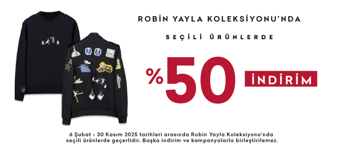 Robin Yayla Koleksiyonunda %50 İndirim